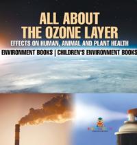 All About The Ozone Layer