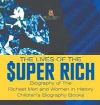The Lives of the Super Rich