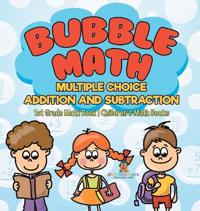Bokomslag för "Bubble Math Multiple Choice Addition and Subtraction - 1st Grade Math Book Children's Math Books"