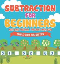 Bokomslag för "Subtraction for Beginners - Single-Digit Subtraction - Math Books Preschool Children's Math Books"