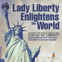 Bokomslag för "Lady Liberty Enlightens the World"