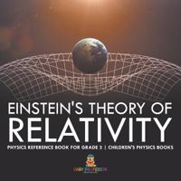 Bokomslag för "Einstein's Theory of Relativity - Physics Reference Book for Grade 5 Children's Physics Books"