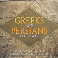 Greeks and Persians Go to War