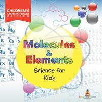 Molecules & Elements