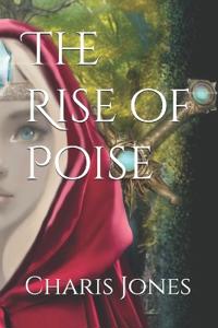 The Rise of Poise