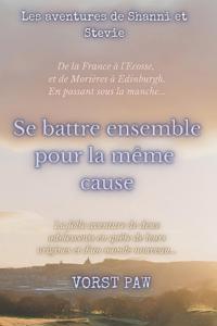 Se battre ensemble pour la même cause