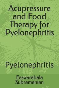 Acupressure and Food Therapy for Pyelonephritis