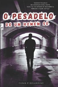 O Pesadelo de um Homem só