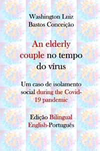An elderly couple no tempo do vírus