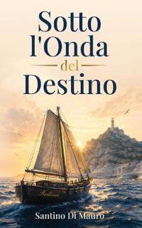 Sotto l'Onda del Destino
