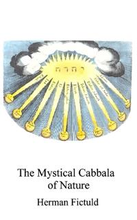 The Mystical Cabbala of Nature
