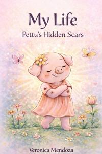 My Life Pettu and her hidden scars