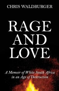 Rage and Love