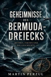 Geheimnisse des Bermuda-Dreiecks