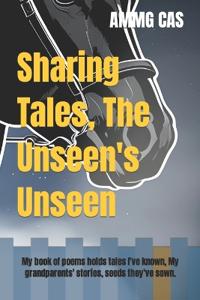 Sharing Tales, The Unseen's Unseen