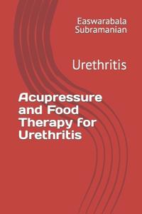 Acupressure and Food Therapy for Urethritis
