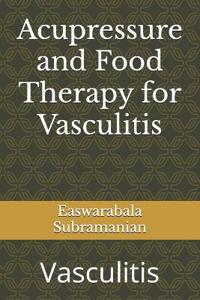 Acupressure and Food Therapy for Vasculitis