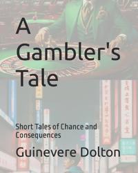 A Gambler's Tale
