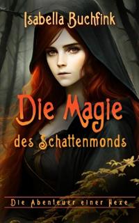 Die Magie des Schattenmonds