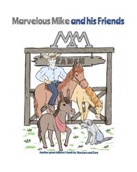 Marvelous Mike and his Montana Friends