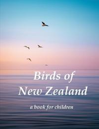 Birds of New Zealand - a book for children