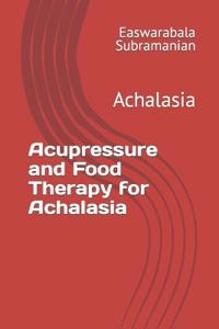 Bokomslag för "Acupressure and Food Therapy for Achalasia"
