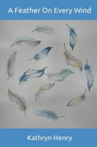 A Feather on Every Wind