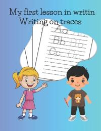 My first lesson in writing