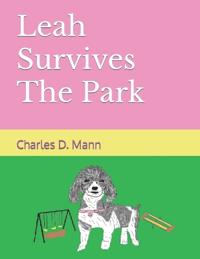 Leah Survives The Park