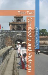 Cambodia and Vietnam
