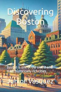 Discovering Boston