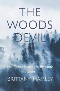 The Woods Devil and Other Northern Bedtime Stories
