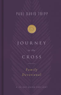 Journey to the Cross Family Devotional