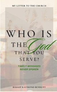Who Is The God You Serve?