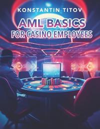 AML Basics for Casino Employees