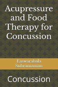 Acupressure and Food Therapy for Concussion