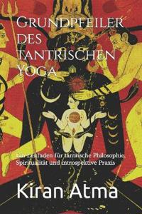 Grundpfeiler des tantrischen Yoga