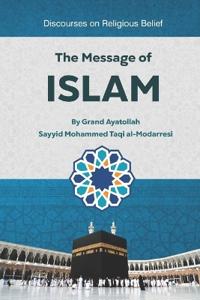 The Message of Islam