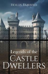 Legends of the Castle Dwellers