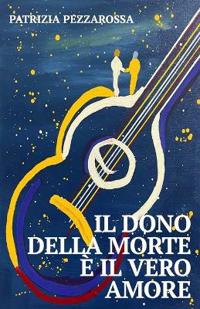 Il Dono della Morte è il Vero Amore