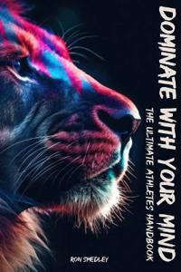 Dominate With Your Mind