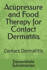 Acupressure and Food Therapy for Contact Dermatitis