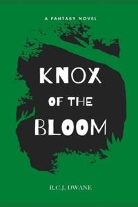 Bokomslag for "Knox of the Bloom"