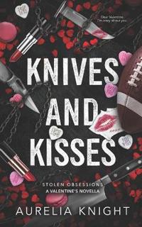 Knives and Kisses