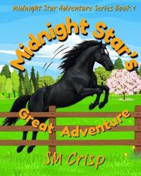 Midnight Star's Great Adventure