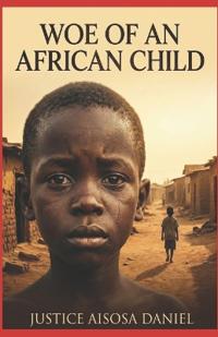 Woe Of An African Child