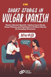 Short Stories in Vulgar Spanish