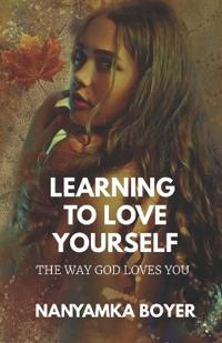 Learning To Love Yourself