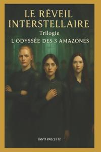 Le réveil interstellaire des trois endormies
