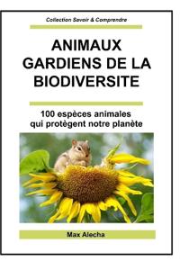Animaux gardiens de la biodiversité